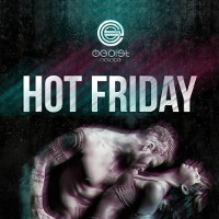 Вечірка Hot Friday @ Egoist Palacе