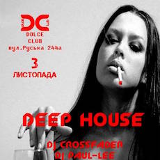 Вечірка Deep House @ Dolce Club